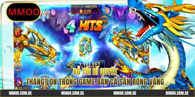 Chiến thuật chinh phục game bắn cá săn rồng vàng